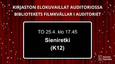 Kirjaston elokuvaillat auditoriossa Torstaina 25.4. kello 17.45 Sieniretki. (ikäraja K12)